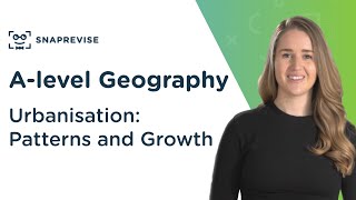 Urbanisation Patterns and Growth  Alevel Geography  OCR AQA Edexcel [upl. by Ioab]