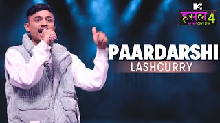 Paardarshi  Lashcurry  MTV Hustle 4 [upl. by Kayne422]