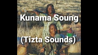 TiztaSounds  Kunama Song [upl. by Kelcy]