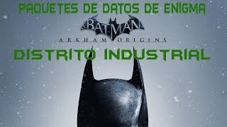 Batman  Arkham Origins  Paquetes de datos de Enigma en Distrito industrial [upl. by Ettenoitna]