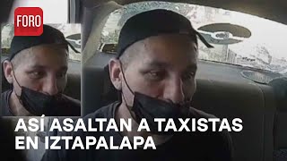 Captan asalto a taxista en la alcaldía Iztapalapa  Expreso de la Mañana [upl. by Erbma433]