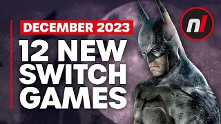 12 Exciting New Games Coming to Nintendo Switch  December 2023 [upl. by Innoc946]