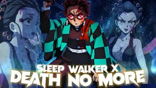 Tanjiro VS Daki  Death No More X SleepWalker  AMVEdit  Demon Slayer KNY [upl. by Domel721]