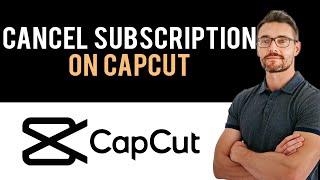 ✅ How to Cancel CapCut App Subscription Full Guide [upl. by Naahs]