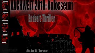 Vorwort zu Kolosseum Hörbuch  NACHWELT 2018  Staffel 6 [upl. by Buckley327]