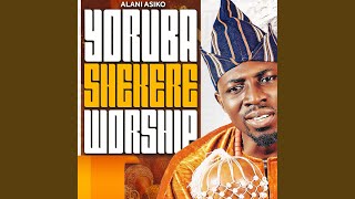 Yoruba Shekere Worship [upl. by Grover]