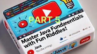 Mastering Java Fundamentals with These Fun RiddlesPart 5 [upl. by Jamison]