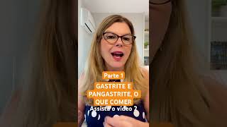 Qual o caminho alimentar para tratar gastrite pangastrite ou problemas intestinais [upl. by Inalej]