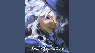 Super Psycho Love  Slowed and reverb [upl. by Mehitable]