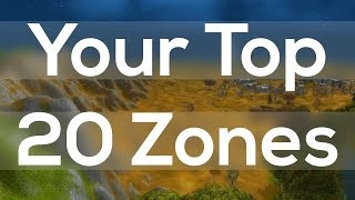 Your Top 20 Zones in World of Warcraft [upl. by Alliuqa]