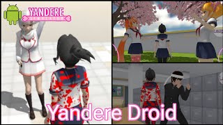 ✨YandereDroid✨ Yandere Simulator Fan Game For Android [upl. by Fira]