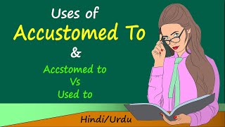 accustomed meaning  accustomed to use in english  accustomed  accustomed meaning in hindi [upl. by Nakada]