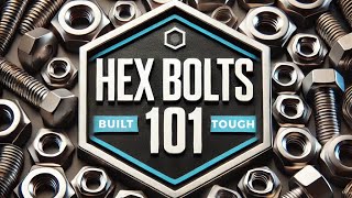 Hex Bolts Explained in 60 Seconds [upl. by Lorant]