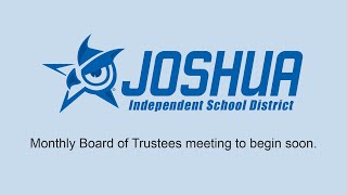 July 15 2024  Joshua ISD Board of Trustees Meeting [upl. by Notlimah700]