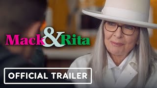 Mack amp Rita  Official Trailer 2022 Diane Keaton Elizabeth Lail Taylour Paige Patti Harrison [upl. by Ennaeel]