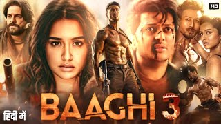 Baaghi 3 Full Movie  Tiger Shroff  Shraddha Kapoor  Riteish Deshmukh  Review amp Facts HD [upl. by Kurtis]