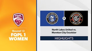 FQPL 1 Women Round 13  North Lakes United vs Moreton City Excelsior Highlights [upl. by Ahsimit304]