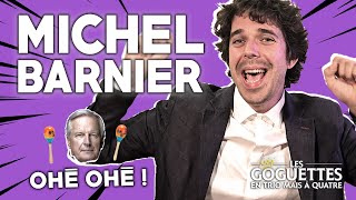 Michel Barnier ohé ohé  Les Goguettes en trio mais à quatre [upl. by Middle614]