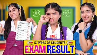 13 Types of STUDENTS During EXAM Results  School Life  Anaysa [upl. by Sax162]