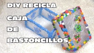 DIY RECICLA CAJA DE BASTONCILLOS O HISOPOS [upl. by Kucik]