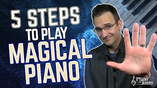 5 Steps to Play MAGICAL PIANO [upl. by Farny]