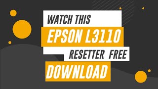 epson L3110 resetter free download [upl. by Diskin554]