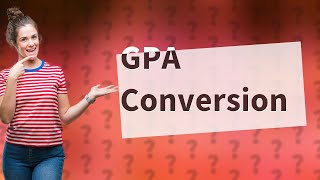 How to convert GPA to 40 scale [upl. by Arsi]