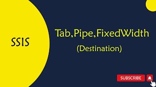 SSIS  4 TabCommaPipeFixed Width File and Raw File Destination From Sql Server Table in Telugu [upl. by Ripley]