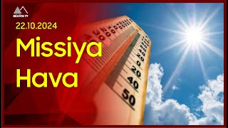 🔴 22 Oktyabra olan hava proqnozu [upl. by Kassab]