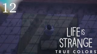 You Really Doing This To Me  Life Is Strange True Colors Part 12 [upl. by Wardlaw]