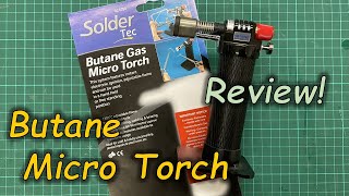 Butane Micro Torch  Review  Sistotec [upl. by Ybba]