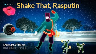 Shake That Rasputin [upl. by Anaicul]