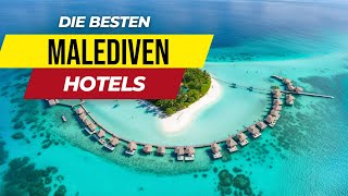 Malediven DIE BESTEN Hotels der MALEDIVEN  Malediven Urlaub Rategeber [upl. by Ahseken480]