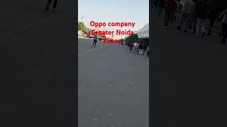 Oppo company greater Noida 💚🍃🍁 kasna berojgari [upl. by Aisorbma680]