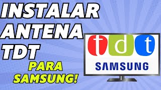 Como Sintonizar Canales TDT Samsung Smart TV 4K 2024 [upl. by Ilwain831]