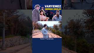 Kemal Sunalın quotVaryemezquot Filminin Çekildiği Yerler neredeçekildi kemalsunal [upl. by Palm]