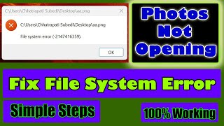 File System Error 2147416359 When Opening Photos [upl. by Asaert]