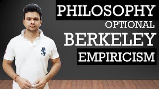 BERKELEY PART 1 EMPIRICISM PHILOSOPHY OPTIONAL FOR UPSCPCS AND OTHER EXAMS [upl. by Trish]