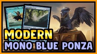 💦 MODERN Mono Blue Ponza RETURNS 【 MTG Gameplay 】 [upl. by Kriste]