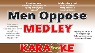 Men Oppose MEDLEY KARAOKE [upl. by Adalheid]