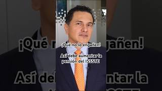 ¡No se deje engañar Así debe aumentar su pensión ISSSTE [upl. by Kirit]