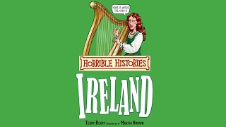 Horrible Histories  Incredible Ireland read by Terry Deary [upl. by Sochor744]