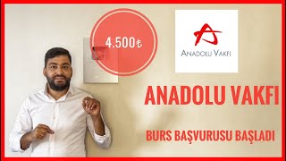 ANADOLU VAKFI BURS BAŞVURULARI BAŞLADI  4500₺ BURS MÜJDESİ BURS VEREN KURUMLAR KARŞILIKSIZ BURS [upl. by Orozco321]