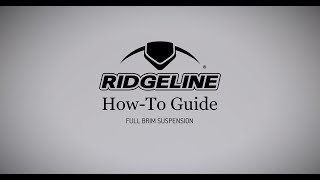 Ridgeline® Full Brim HowTo Guide — Suspension [upl. by Antrim]