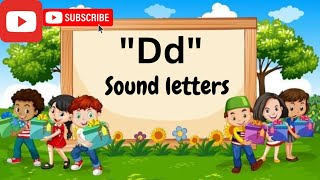 Letters Dd Sound  New Phonics Dd Sound  Dd Sound For Kids [upl. by Megan]