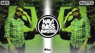 Bhau🥷Bass Boosted Prem Dhillon  Latest Punjabi Song 2024  NAVI BASS BOOSTED [upl. by Ennaitsirk481]