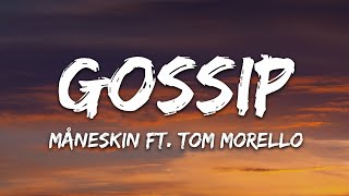 Måneskin  GOSSIP Lyrics ft Tom Morello [upl. by Behlau]