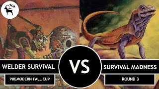 Premodern Welder Survival vs Survival Madness  Misty Mountain Fall Cup  Round 3 [upl. by Tani]