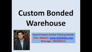 Custom Bonded Warehouse in Import [upl. by Jacquelynn]