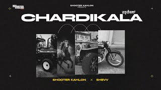 CHARDIKALA  SHOOTER KAHLON  SHEVV  NEW PUNJABI SONG  OFFICIAL AUDIO [upl. by Dari]